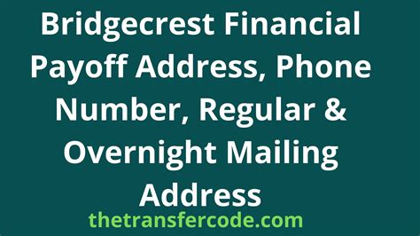 Payoff Address Bridgecrest Financial PO Box & Overnight Overnight Physical Lockbox 5053087 3440 Flair Dr. . Bridgecrest overnight payoff